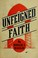 Cover of: Unfeigned faith