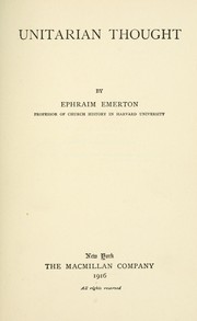 Cover of: Unitarian thought by Emerton, Ephraim