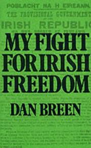 My fight for Irish freedom by Dan Breen