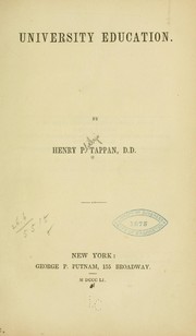 Cover of: University education by Henry Philip Tappan
