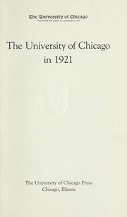 Cover of: The University of Chicago in 1921 by University of Chicago.
