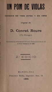 Cover of: Un pom de violas: comedia en tres actes y en vers, original de Conrat Roure (Pau Bunyegas)