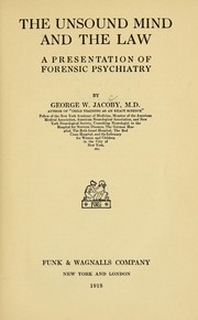 Cover of: The unsound mind and the law: a presentation of forensic psychiatry