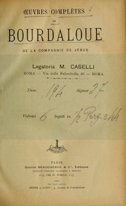 Cover of: Œuvres complètes de Bourdaloue, de la Compagnie de Jésus