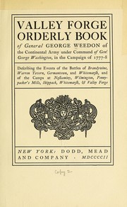 Valley Forge orderly book of General George Weedon of the Continental Army under command of Genl. George Washington by George Weedon