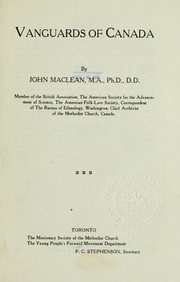 Vanguards of Canada by Maclean, John