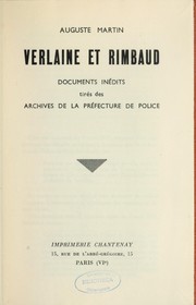 Cover of: Verlaine et Rimbaud: documents inédits tirés des Archives de la Préfecture de police