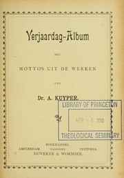 Cover of: Verjaardag-album: met motto's uit de werken van Dr. A. Kuyper