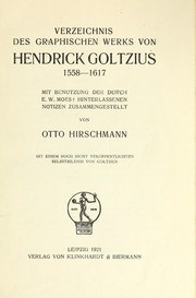 Cover of: Verzeichnis des graphischen Werks von Hendrick Goltzius, 1558-1617 by Otto Hirschmann, Otto Hirschmann