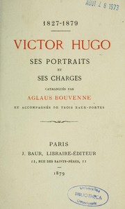 Cover of: Victor Hugo: ses portraits et ses charges