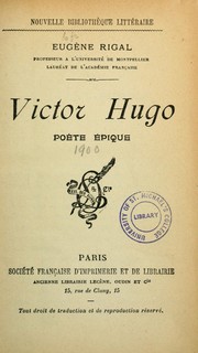 Cover of: Victor Hugo, poète épique by Eugène Pierre Marie Rigal, Eugène Pierre Marie Rigal