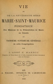 Cover of: Vie de la révérende mère Marie-Saint-Maurice by Edmond Marbot, Edmond Marbot