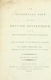 Cover of: An historical view of the English government: from the settlement of the Saxons in Britain to the accession, of the House of Stewart.
