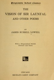 Cover of: The vision of Sir Launfal by James Russell Lowell, James Russell Lowell