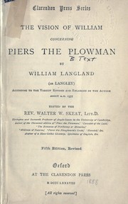 Cover of: The vision of William Langland or Langley: according to the version rev. and enl. by the author about A.D. 1377.  Edited by Walter W. Skeat
