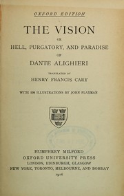 Cover of: The Vision, or Hell, Purgatory, and Paradise of Dante Alighieri by Dante Alighieri