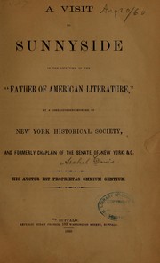 Cover of: A visit to Sunnyside in the life time of the "Father of American Literature"