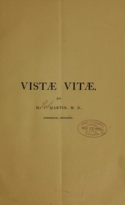 Cover of: Vistæ vitæ. | Marshall Thomas Martin