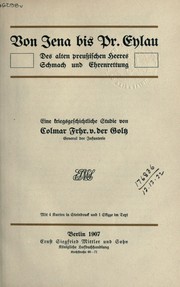 Cover of: Von Jena bis Pr. Eylau des alten preussischen Heeres Schmach und Ehrenrettung