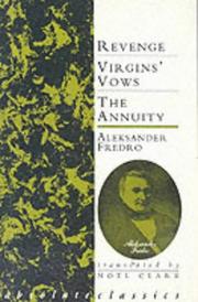 Cover of: Revenge/Virgins' Vows/the Annuity/Three Plays (Absolute Classics)