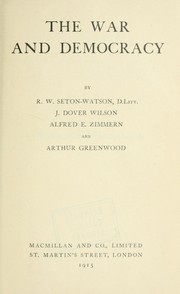 Cover of: The war and democracy: by R.W. Seton-Watson [and others]