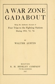 A war zone gadabout by Austin, Walter