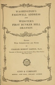 Cover of: Washington's Farewell address and Webster's First Bunker Hill oration by George Washington