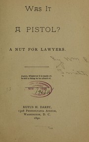 Cover of: Was it a pistol?: A nut for lawyers.