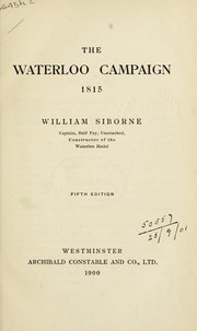 The Waterloo campaign, 1815 by William Siborne