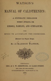 Cover of: Watson's manual of calisthenics by J. Madison Watson