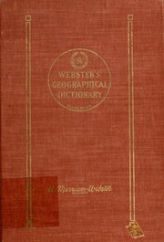Cover of: Webster's geographical dictionary.: A dictionary of names of places, with geographical and historical information and pronunciations.