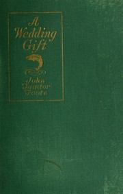Cover of: A wedding gift | John Taintor Foote