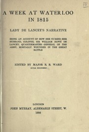 A week at Waterloo in 1815 by De Lancey, Magdalene Lady
