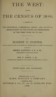 The West, from the census of 1880 by Robert P. Porter