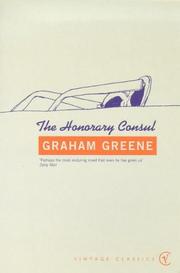 Cover of: The Honorary Consul by Graham Greene, Graham greene