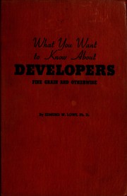 Cover of: What you want to know about developers, fine grain and otherwise by Edmund W. Lowe