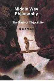 Cover of: Middle Way Philosophy 1: The Path of Objectivity