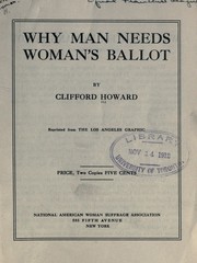 Why man needs woman's ballot by Howard, Clifford