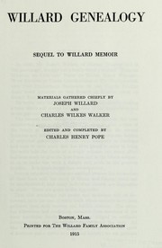 Cover of: Willard genealogy, sequel to Willard memoir by Willard, Joseph