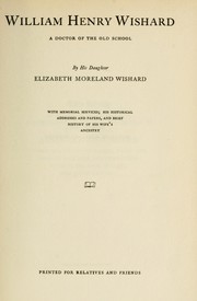 Cover of: William Henry Wishard, a doctor of the old school