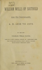 Cover of: William Wells of Southold and his descendants: A.D. 1638-1878