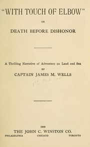 Cover of: "With touch of elbow;" by Wells, James M.