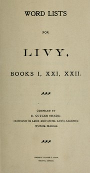 Cover of: Word lists for Livy, Bks. I, XXI, XXII by Ephraim Cutler Shedd
