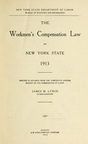Cover of: The Workmen's compensation law of New York state, 1913. by New York (State).