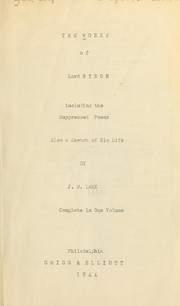 Cover of: The works, including the suppressed poems: Also a sketch of his life by J.W. Lake