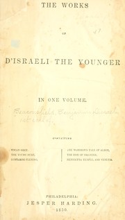 Cover of: The works of D'Israeli the younger. by Benjamin Disraeli