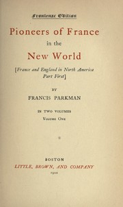 Cover of: The works of Francis Parkman by Francis Parkman