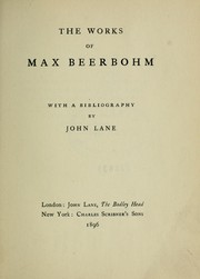 Cover of: The works of Max Beerbohm by Sir Max Beerbohm