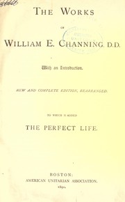 Cover of: Works, with an introd: New and complete ed., rearranged.  To which is added The perfect life
