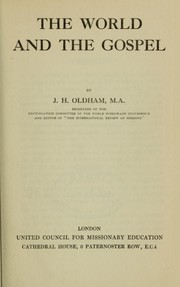 Cover of: The world and the Gospel by Oldham, Joseph Houldsworth